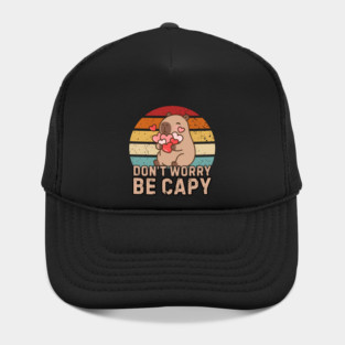 Don't Worry Be Capy Hat