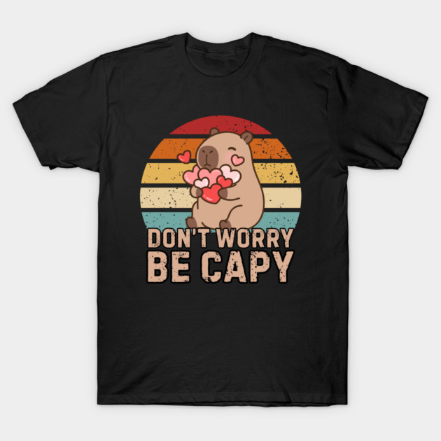 Don't Worry Be Capy T-Shirt by Creatifly Graphic Tees