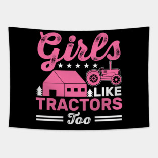 Girls Like Tractors Farm Girl Tapestry