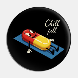 Chill Pill Cartoon Character Pin