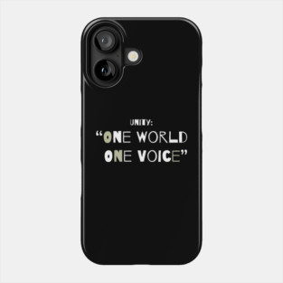 Unity: One World One Voice Phone Case