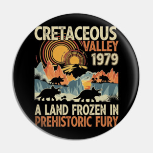 Cretaceous Valley 1979 Retro Dinosaur Pin