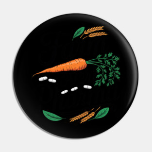 Farm Over Pharma Natural Healthy Lifestyle Awareness Humor Pin