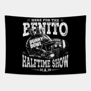 Here for the Benito Halftime Show Bunny Bowl 2026 Tapestry