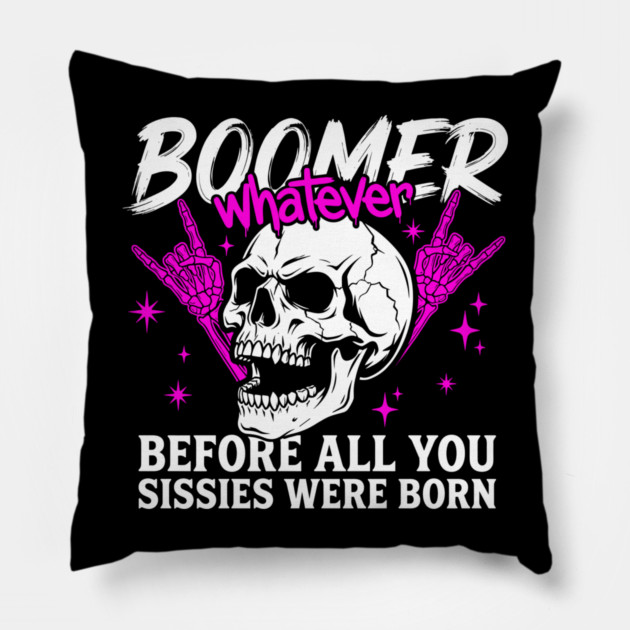 Boomer Before You Sissies Were Born Pillow by Anticorporati