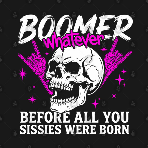 Boomer Before You Sissies Were Born by Anticorporati