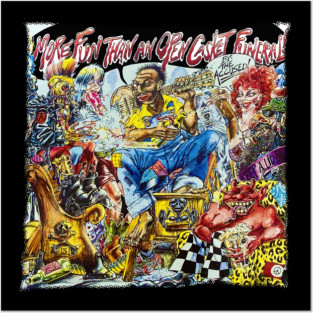 The Accüsed: More Fun Than An Open Casket Funeral Posters and Art