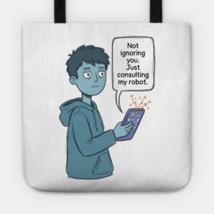 Not Ignoring You Tote