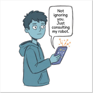 Not Ignoring You Posters and Art