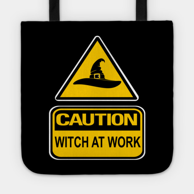 Caution Witch at Work Cheeky Witch® Tote by Cheeky Witch