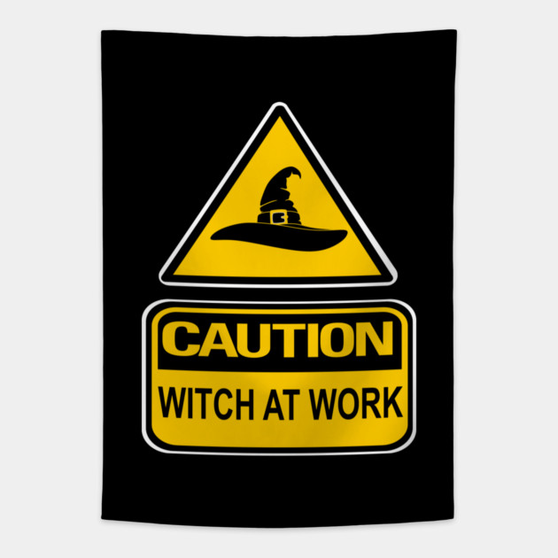Caution Witch at Work Cheeky Witch® Tapestry by Cheeky Witch