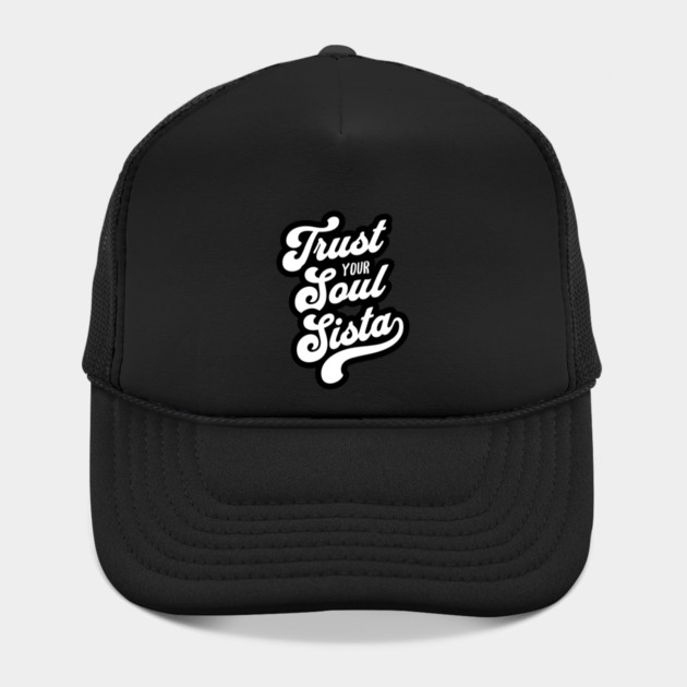 Trust Your Soul Sista - Retro 70s Typography by UrbanLifeApparel