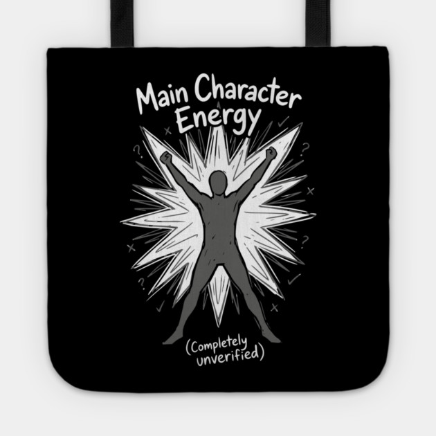 Main Character Energy Tote by Designed By Marty