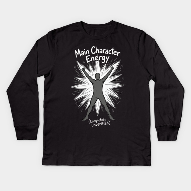 Main Character Energy Kids Long Sleeve T-Shirt by Designed By Marty