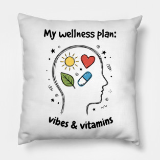 My Wellness Plan: Vibes & Vitamins Pillow