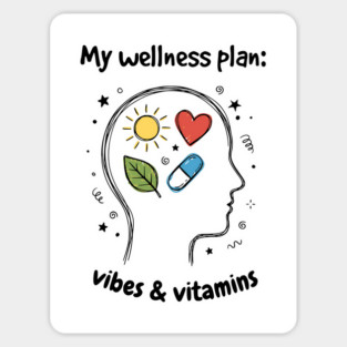 My Wellness Plan: Vibes & Vitamins Magnet