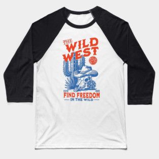 The Wild West: Find Freedom Baseball T-Shirt