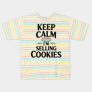 Keep Calm I'm Selling Cookies Kids T-Shirt