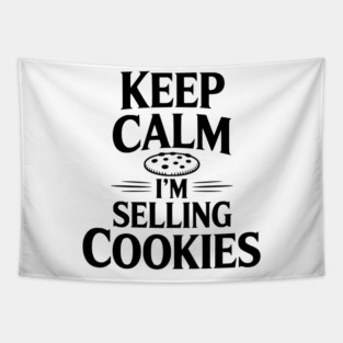 Keep Calm I'm Selling Cookies Tapestry