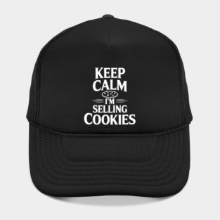 Keep Calm I'm Selling Cookies Hat