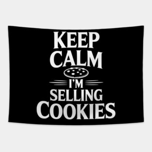 Keep Calm I'm Selling Cookies Tapestry