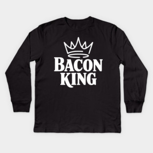 Bacon King Kids Long Sleeve T-Shirt