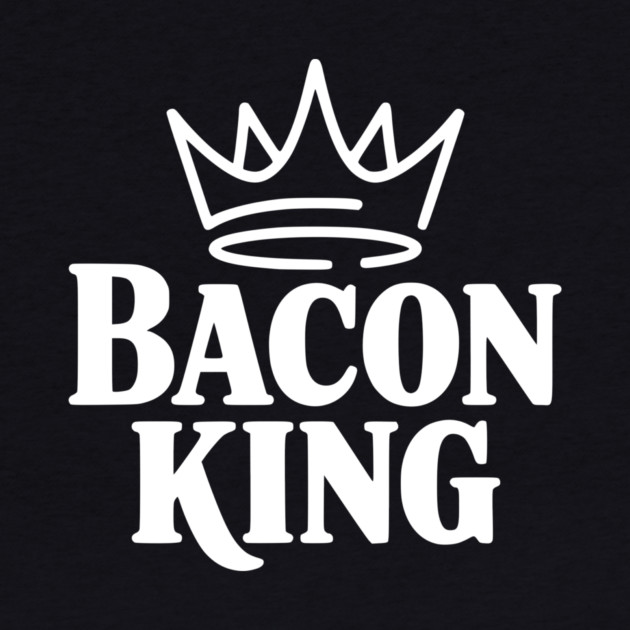 Bacon King by Frank Ring