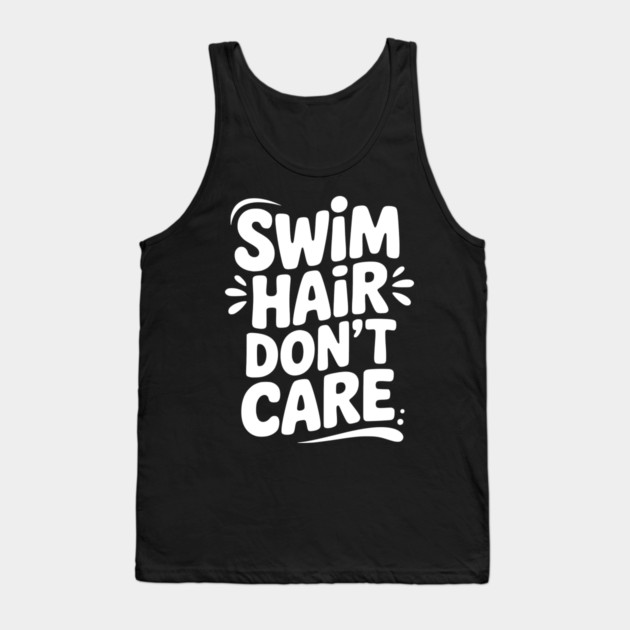 Swim Hair Don't Care Tank Top by Frank Ring