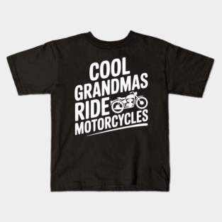 Cool Grandmas Ride Motorcycles Kids T-Shirt