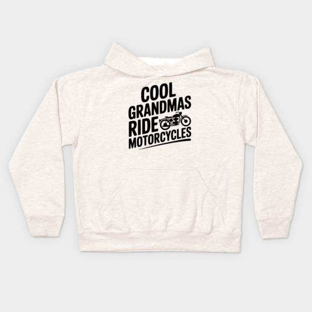 Cool Grandmas Ride Motorcycles Kids Hoodie by Frank Ring