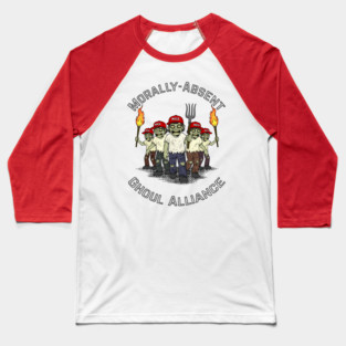 MAGA:  Morally-Absent Ghoul Alliance Baseball T-Shirt