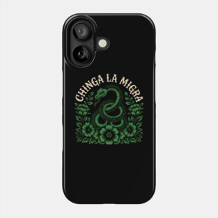Chinga-La-Migra-Resist Phone Case