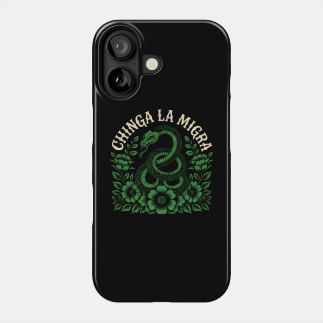 Chinga-La-Migra-Resist Phone Case by dtr_art