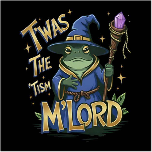 T'was the 'Tism M'Lord Wall Art by dtr_art