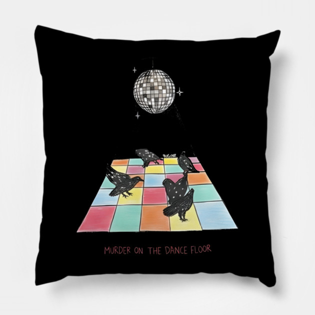 Murder-On-The-Dance-Floor Pillow by dtr_art