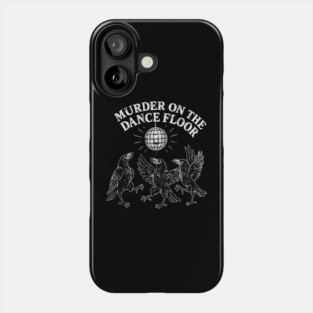 Murder-On-The-Dance-Floor Phone Case