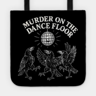 Murder-On-The-Dance-Floor Tote