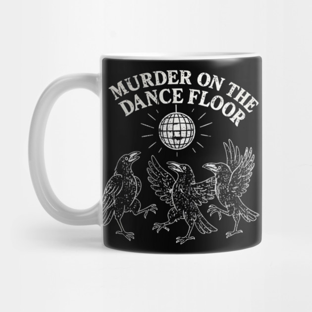 Murder-On-The-Dance-Floor by dtr_art