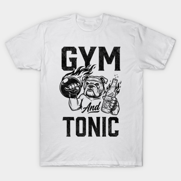 Gym and Tonic T-Shirt by Designed By Marty