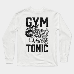 Gym and Tonic Long Sleeve T-Shirt