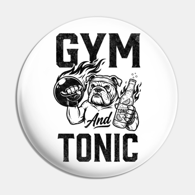 Gym and Tonic Pin by Designed By Marty