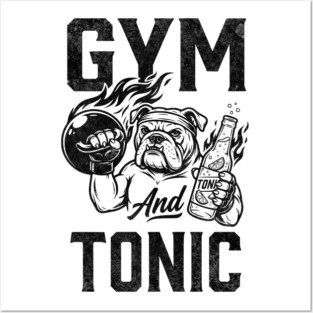 Gym and Tonic Posters and Art