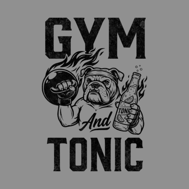 Gym and Tonic by Designed By Marty