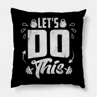 Let's Do This Pillow