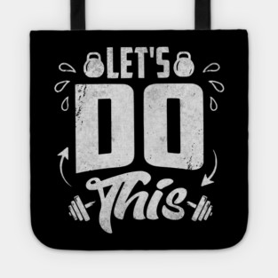Let's Do This Tote