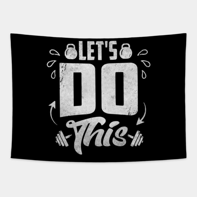 Let's Do This Tapestry by Designed By Marty