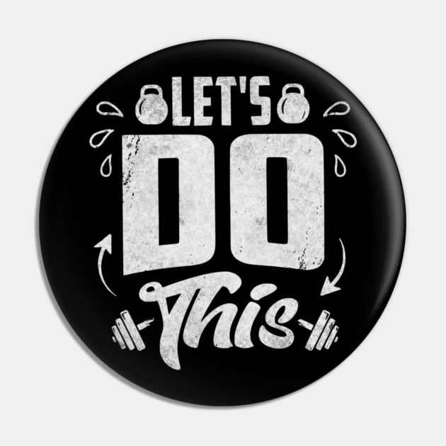 Let's Do This Pin by Designed By Marty