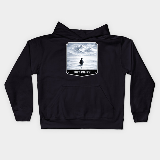 But Why? Penguin Wanderer Cold Landscape Kids Hoodie by ArtistTee ⭐⭐⭐⭐⭐