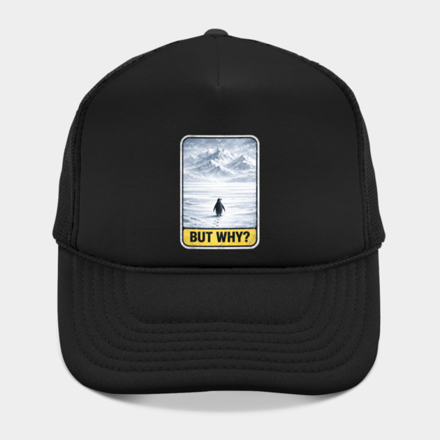 But Why Penguin On Ice Mountains by ArtistTee ⭐⭐⭐⭐⭐