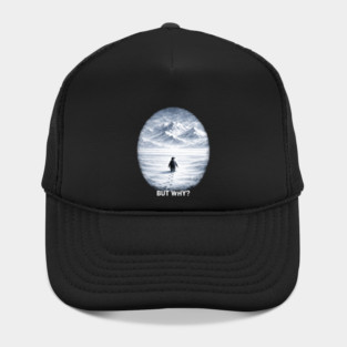 But Why? Penguin Antarctica Landscape Hat